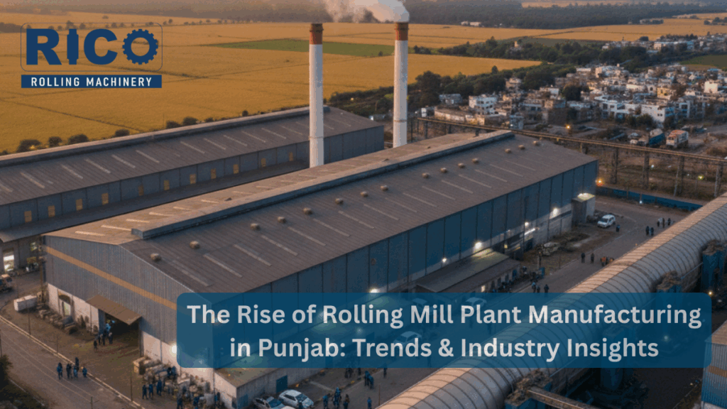 Rolling Mill Plant manufacturer in Punjab