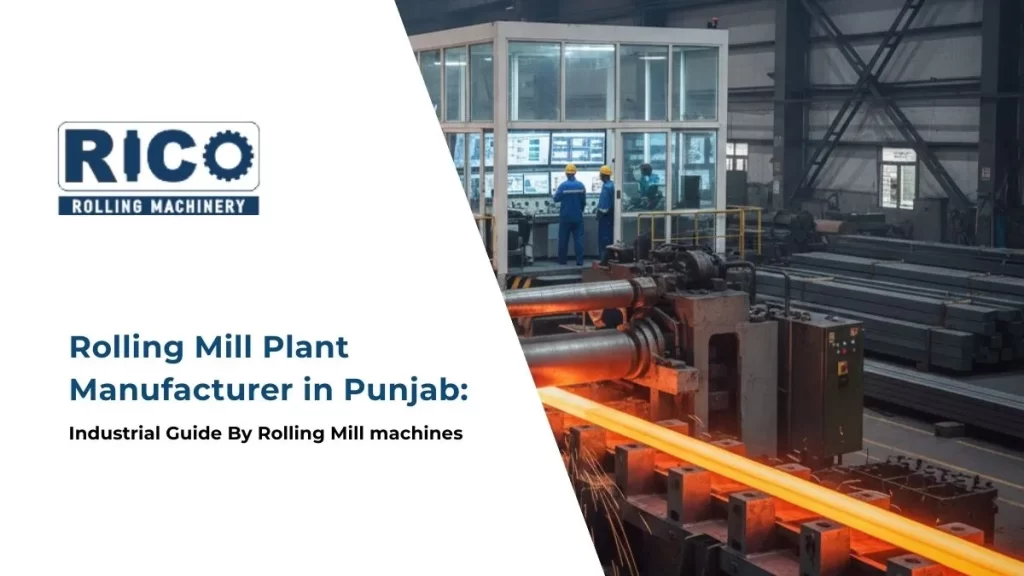 Rolling Mill Plant Manufacturer in Punjab